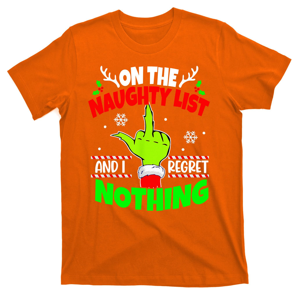 On The Naughty List And I Regret Nothing Middle Finger Funny Christmas T-Shirt