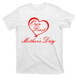 Our First Mother's Day Love Heart T-Shirt
