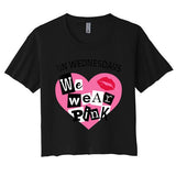 On Wednesday We Wear Pink Funny Valentine Women's Crop Top Tee