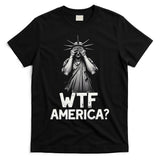 Patriotic 4th Of July Statue Of Liberty WTF America T-Shirt