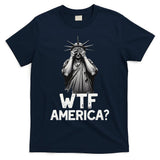 Patriotic 4th Of July Statue Of Liberty WTF America T-Shirt