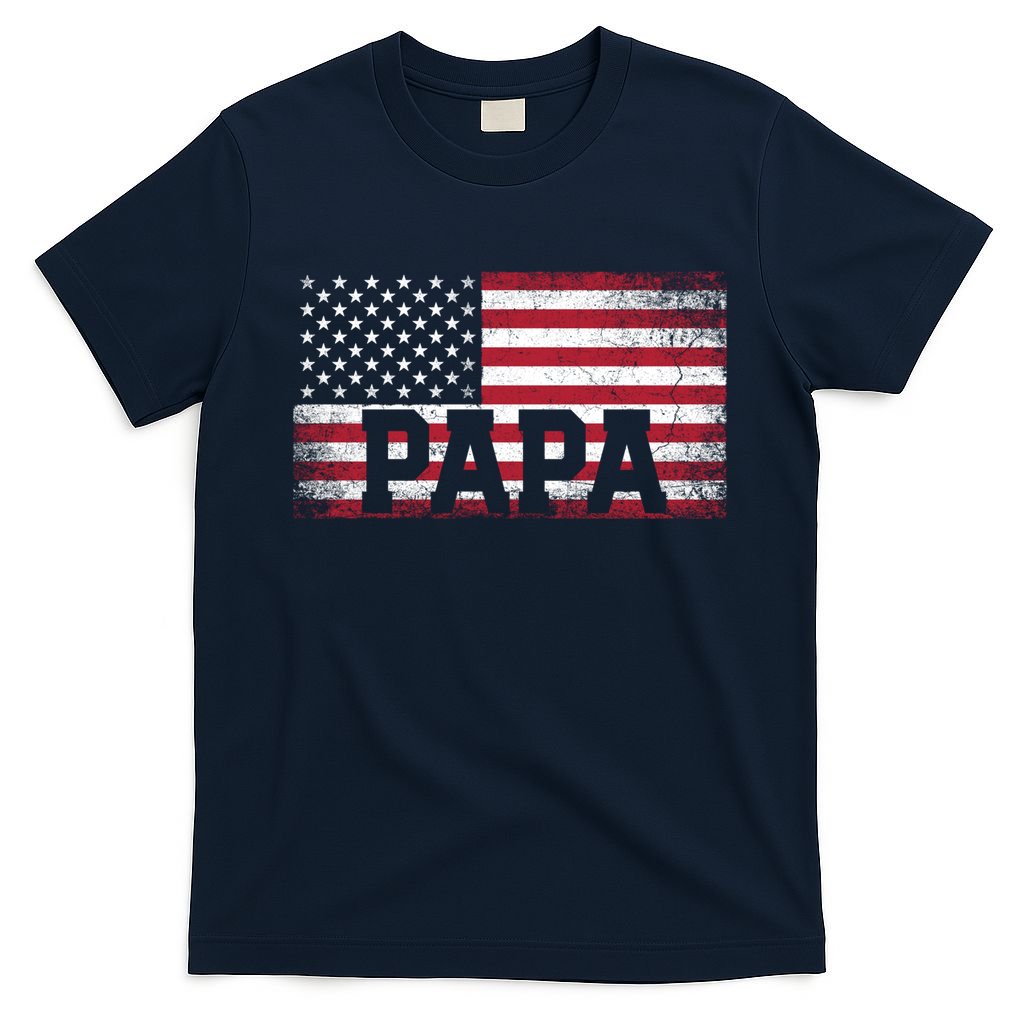 Papa American Flag FatherS Day 4th Of July Gift Grandpa Gift T-Shirt