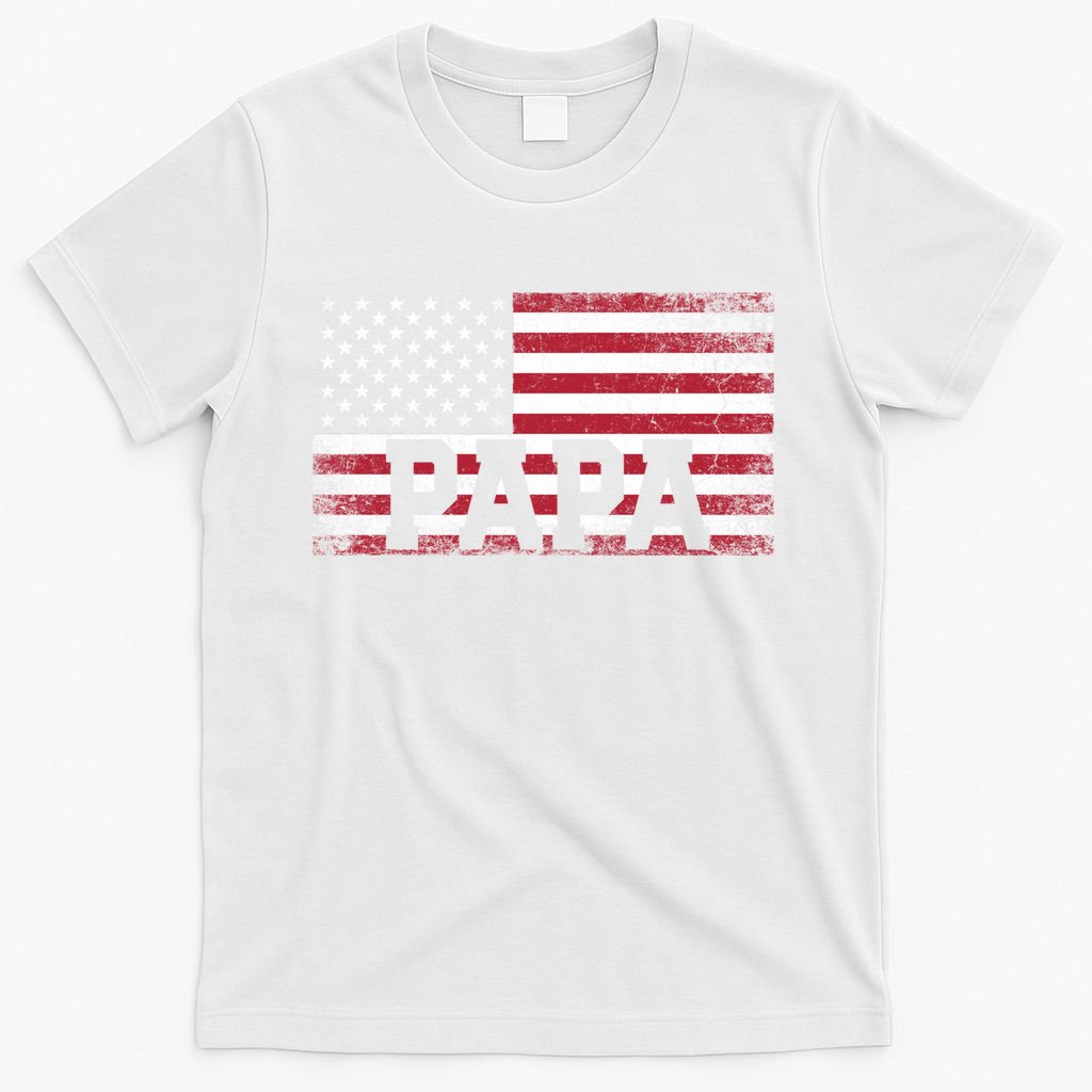 Papa American Flag FatherS Day 4th Of July Gift Grandpa Gift T-Shirt