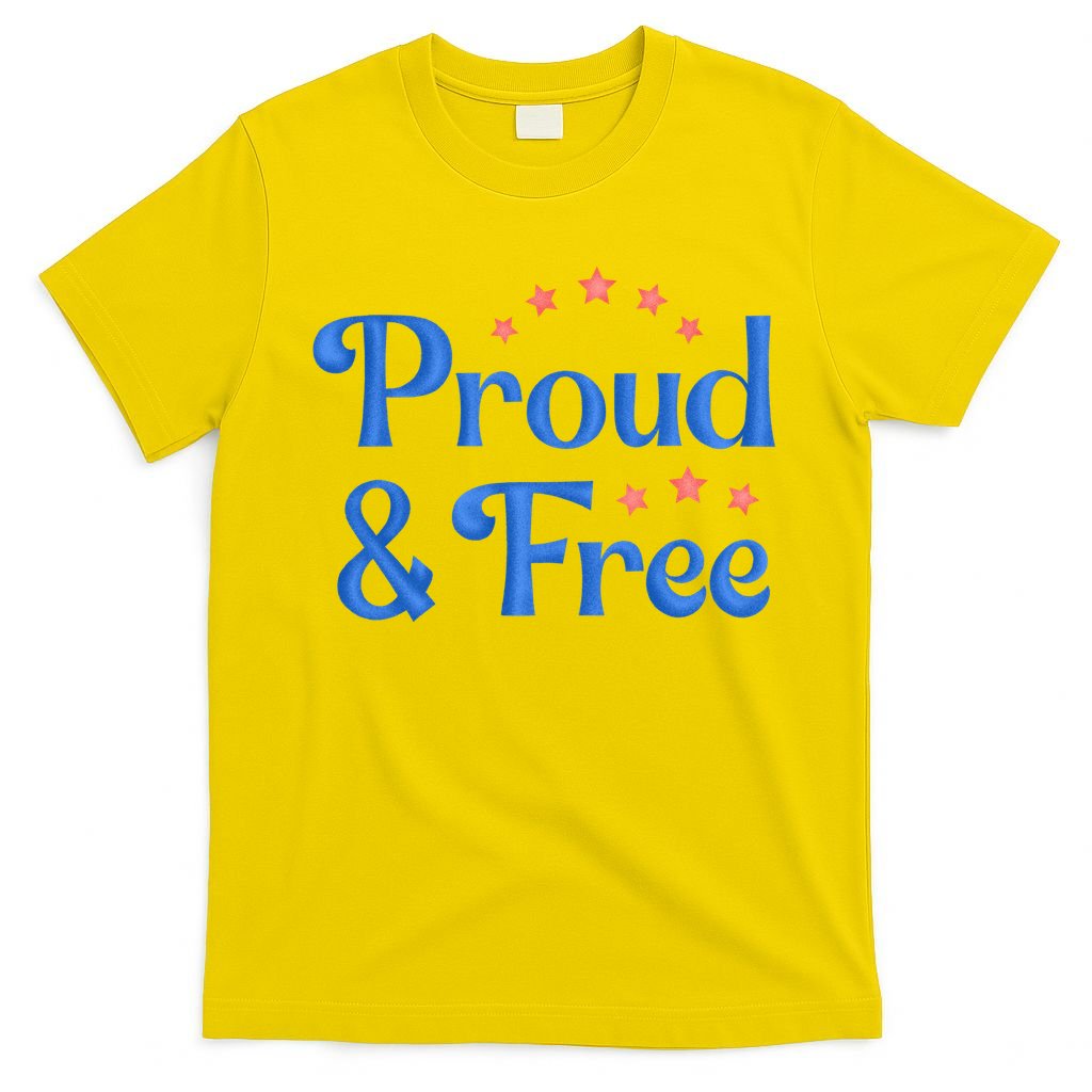 Proud And Free Usa 4th Of July T-Shirt