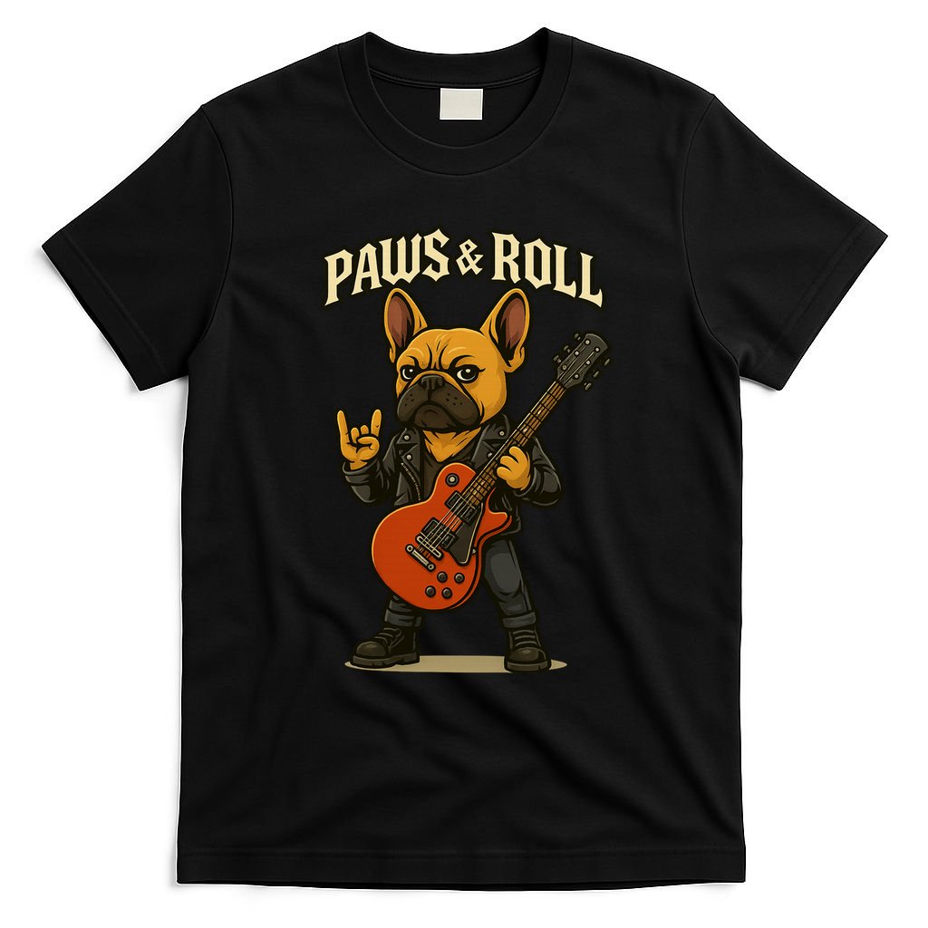 Paws And Roll French Bulldog Funny T-Shirt