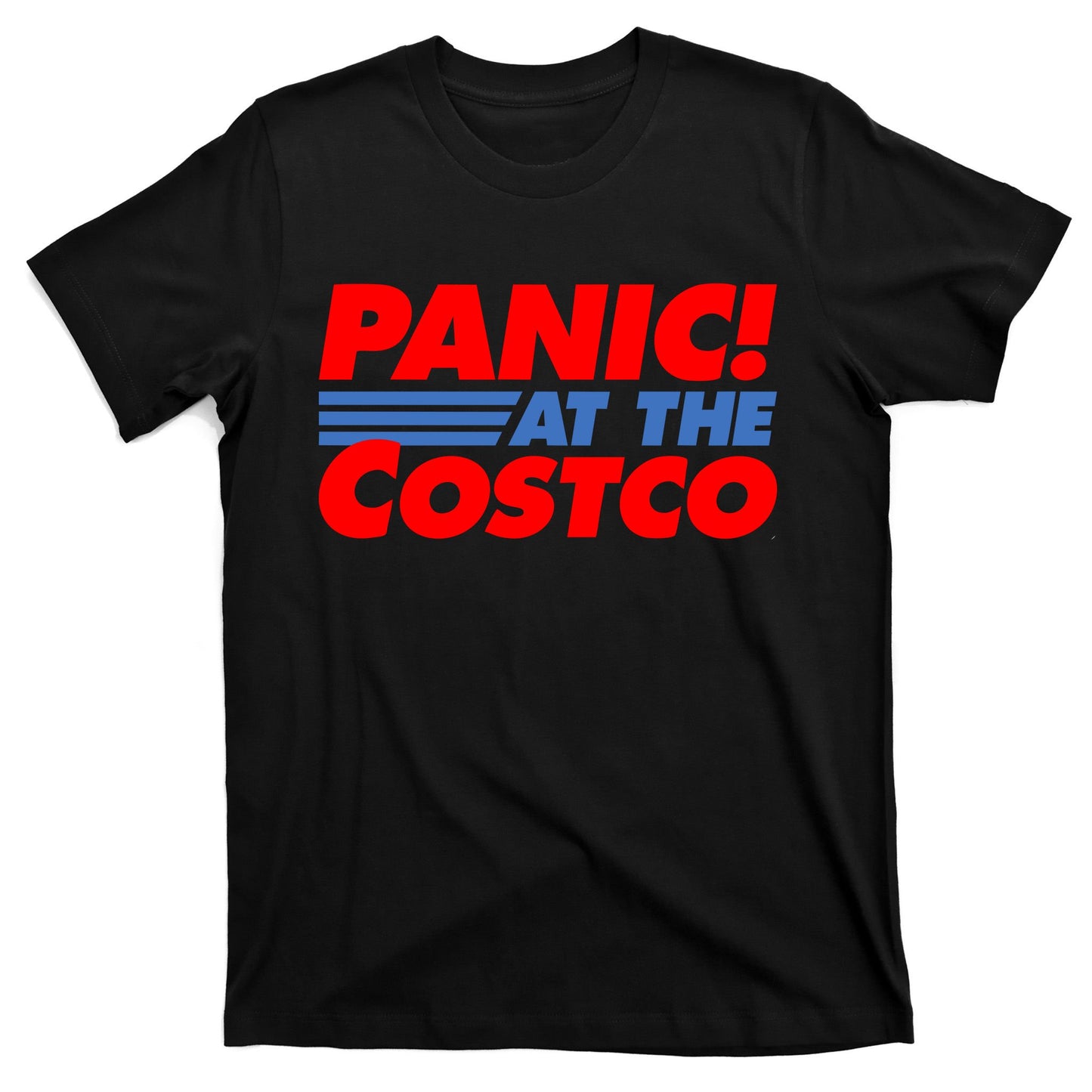 Panic At The Costco Funny Meme T-Shirt