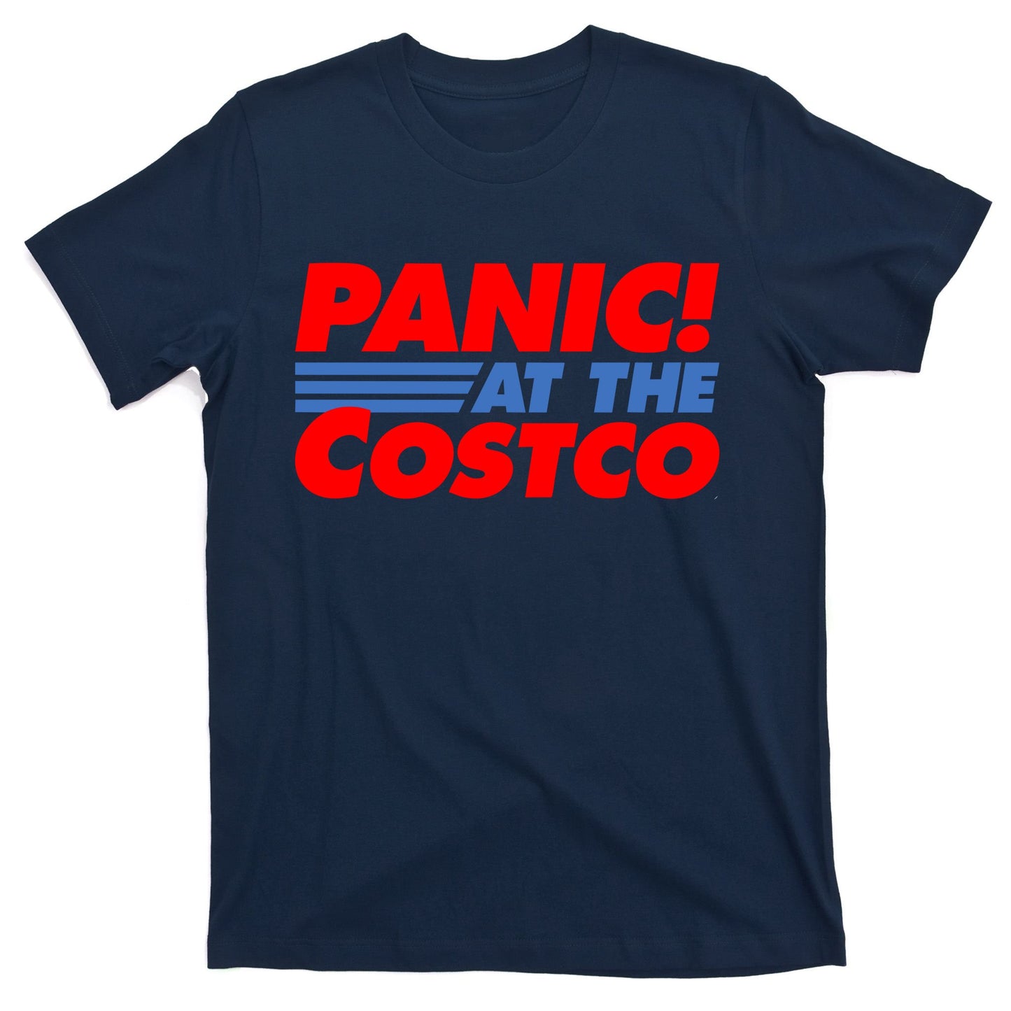 Panic At The Costco Funny Meme T-Shirt