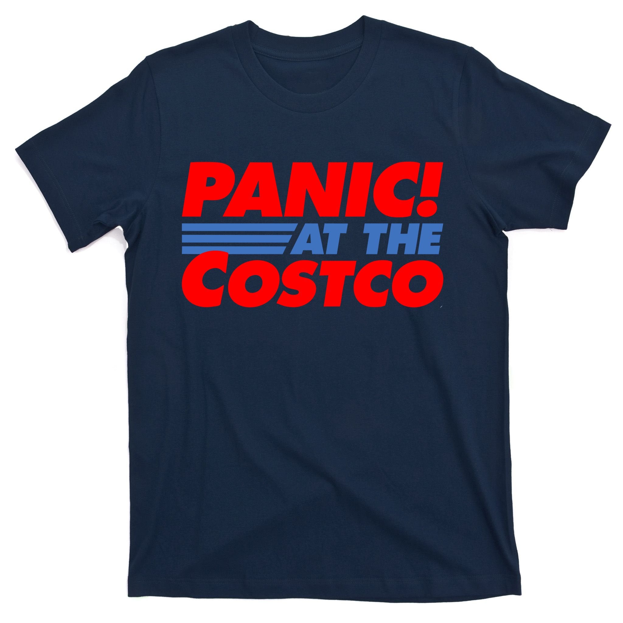 Panic At The Costco Funny Meme T-Shirt