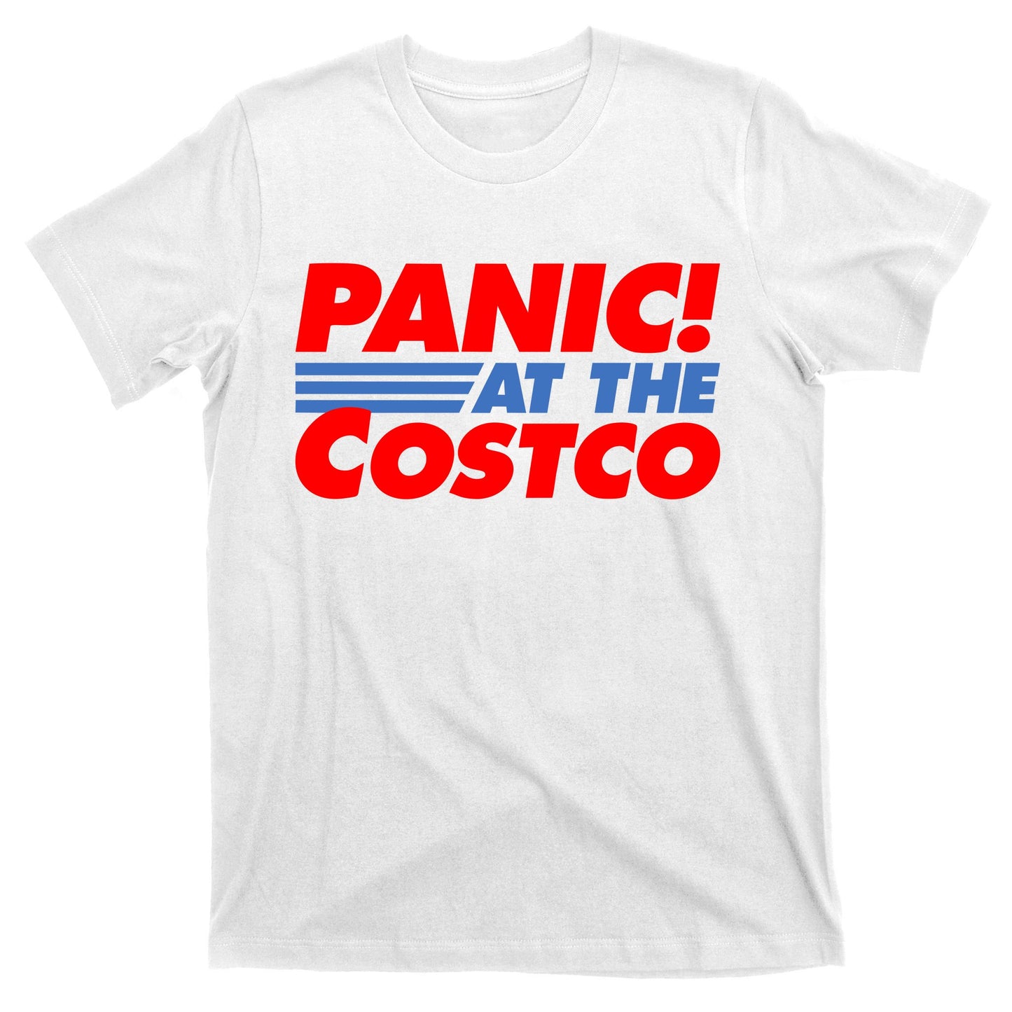 Panic At The Costco Funny Meme T-Shirt