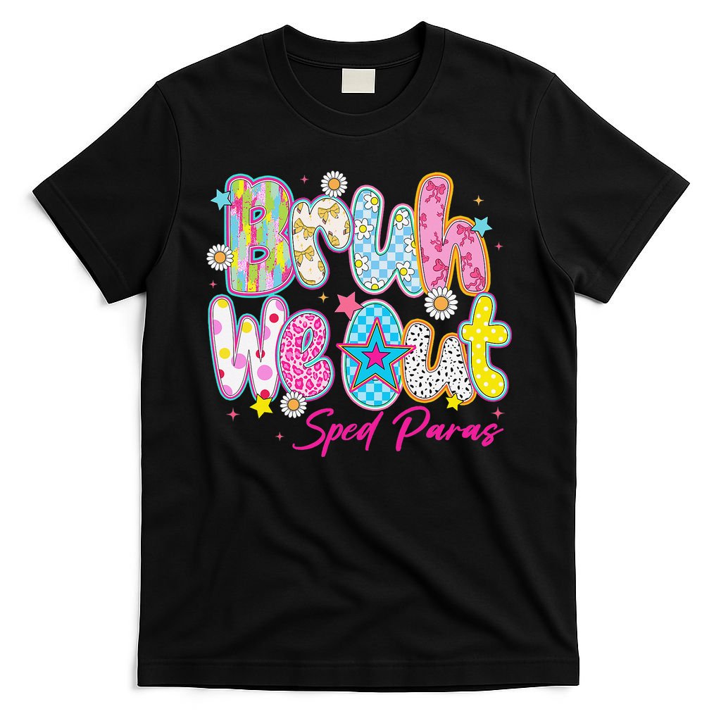 Preppy Bruh We Out Sped Paras Last Day Of School Summer T-Shirt