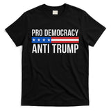Pro Democracy Anti Trump T-Shirt