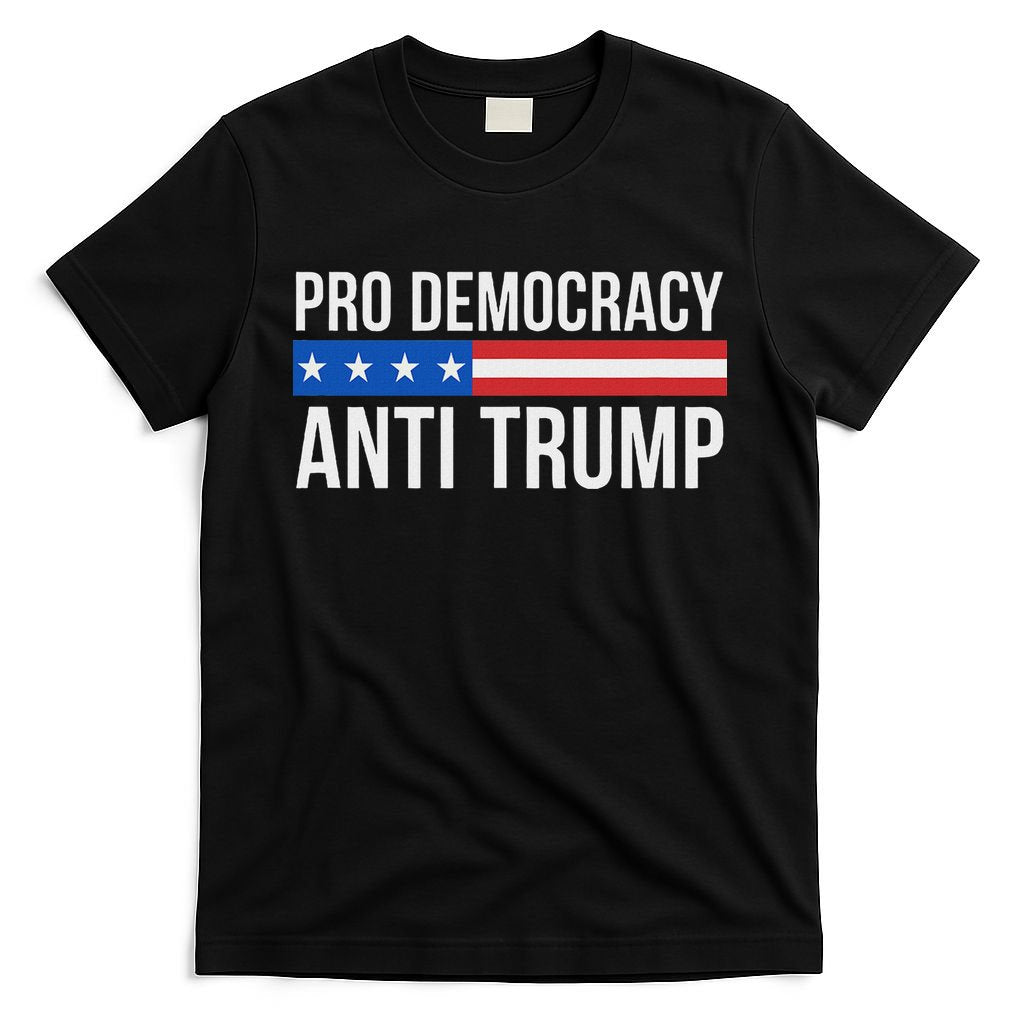 Pro Democracy Anti Trump T-Shirt