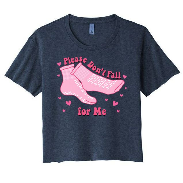 Please Dont Fall For Me Funny Nurse Valentine Women's Crop Top Tee