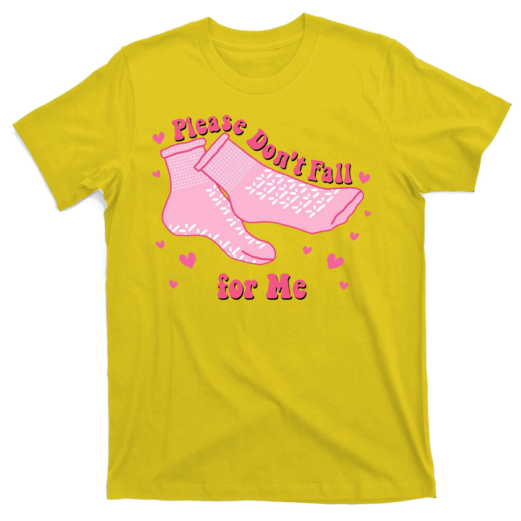 Please Dont Fall For Me Funny Nurse Valentine T-Shirt