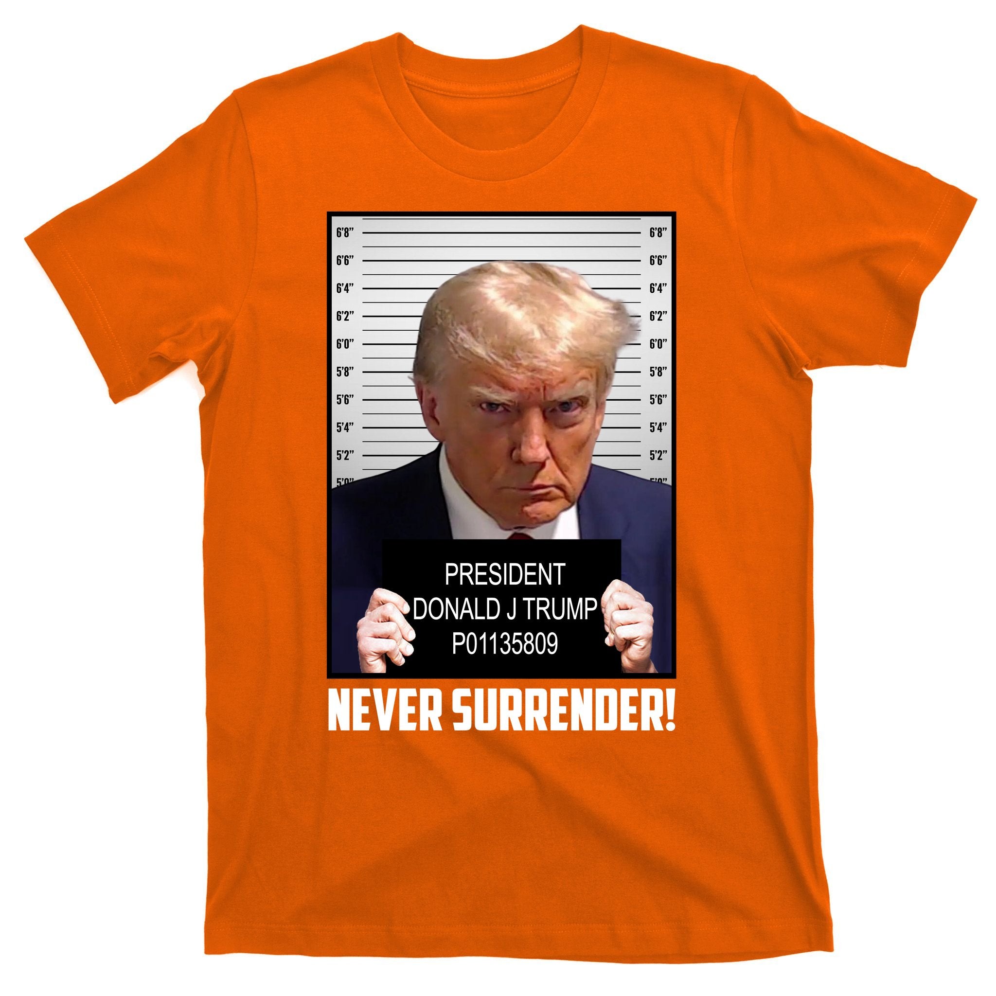 President Donald J Trump Mugshot Never Surrender T-Shirt