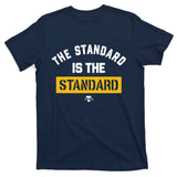 Pat Freiermuth Wearing The Standard Is The Standard T-Shirt