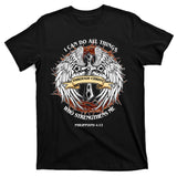 Philippians 4 13 I Can Do All Things Strengthens Me T-Shirt