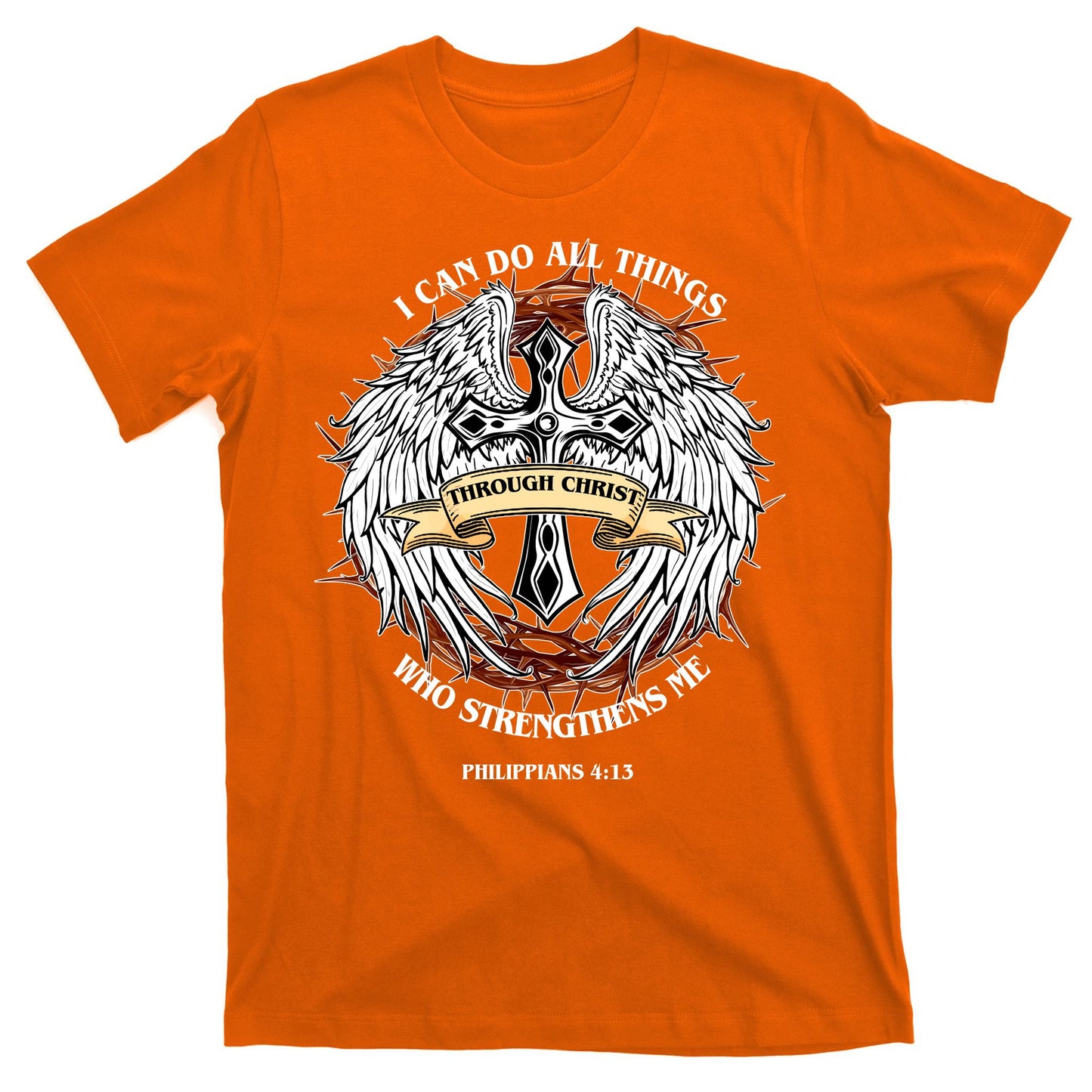Philippians 4 13 I Can Do All Things Strengthens Me T-Shirt