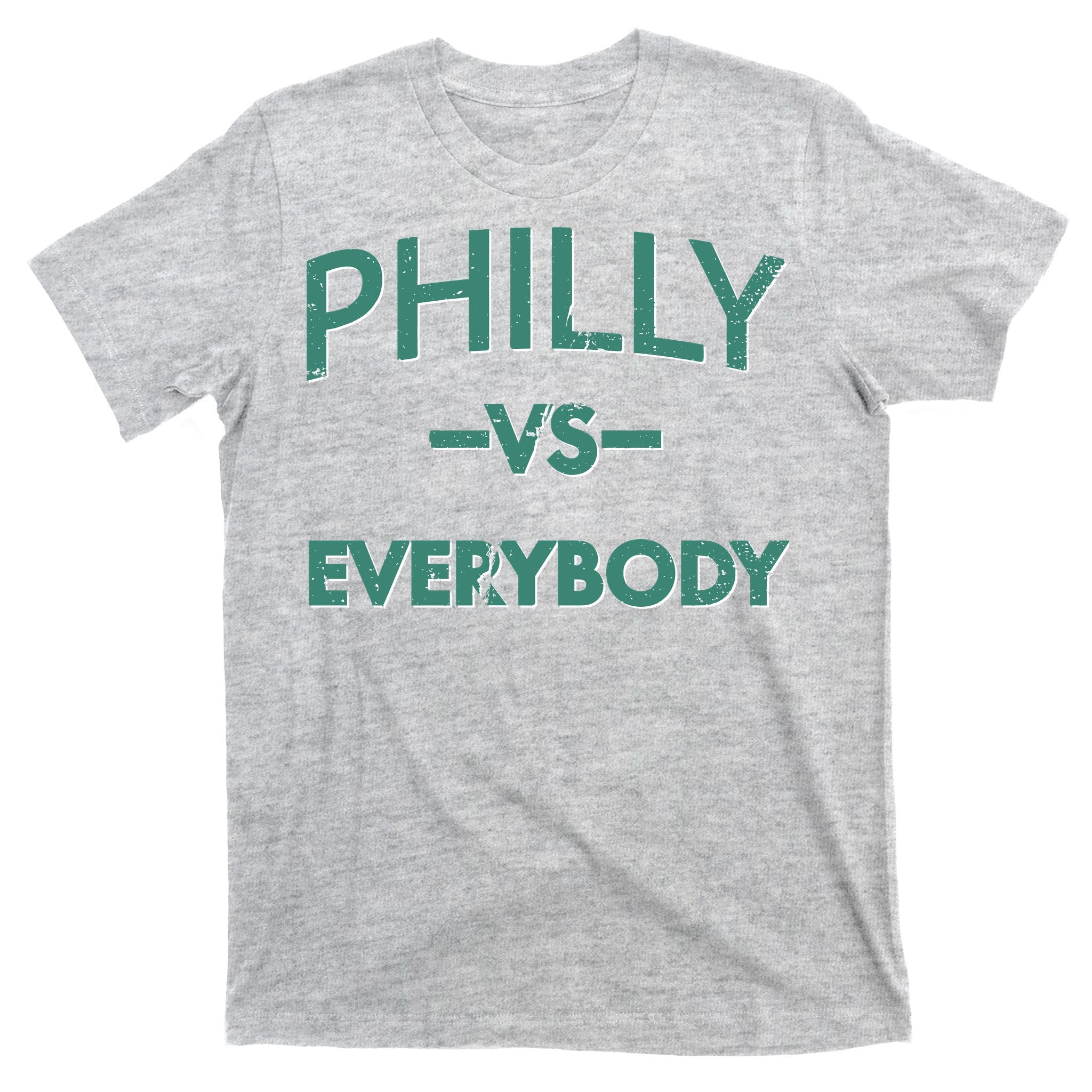 Philly Vs Everybody T-Shirt