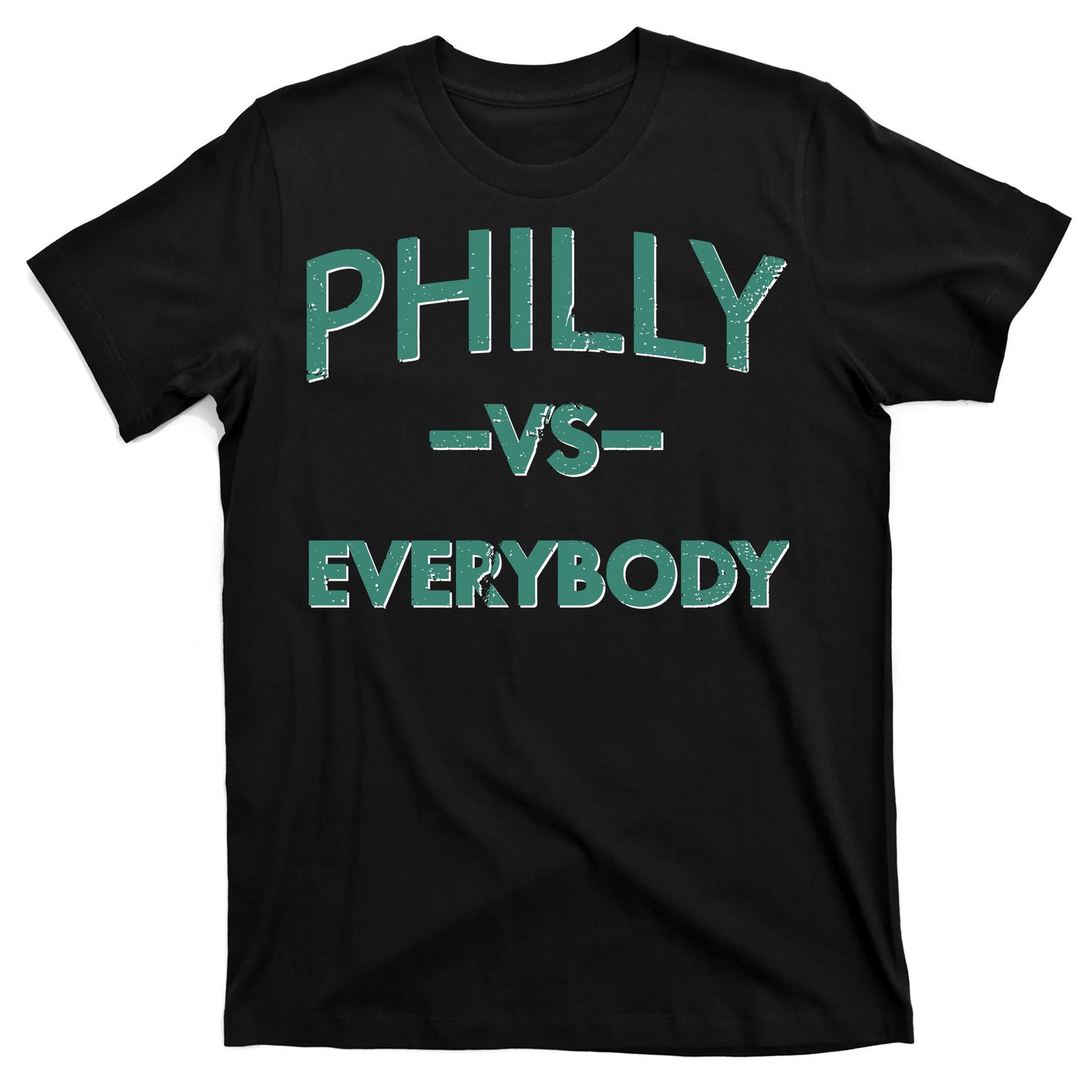 Philly Vs Everybody T-Shirt