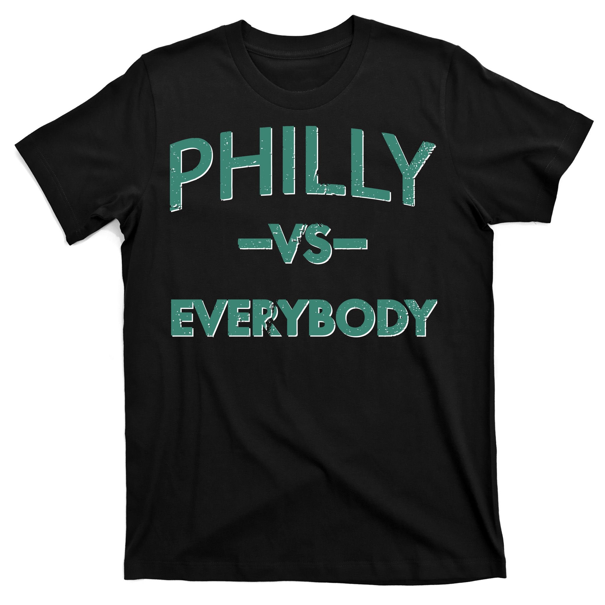 Philly Vs Everybody T-Shirt