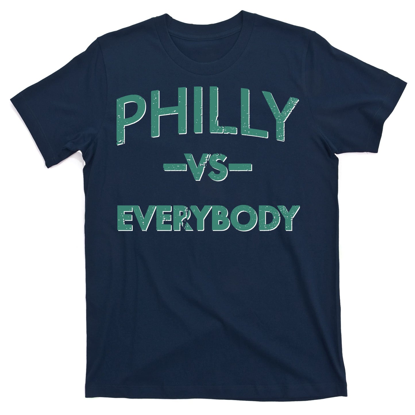 Philly Vs Everybody T-Shirt