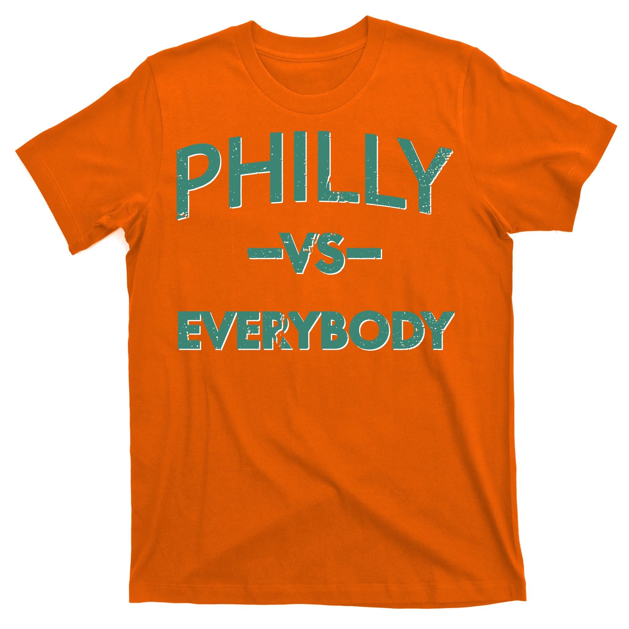Philly Vs Everybody T-Shirt