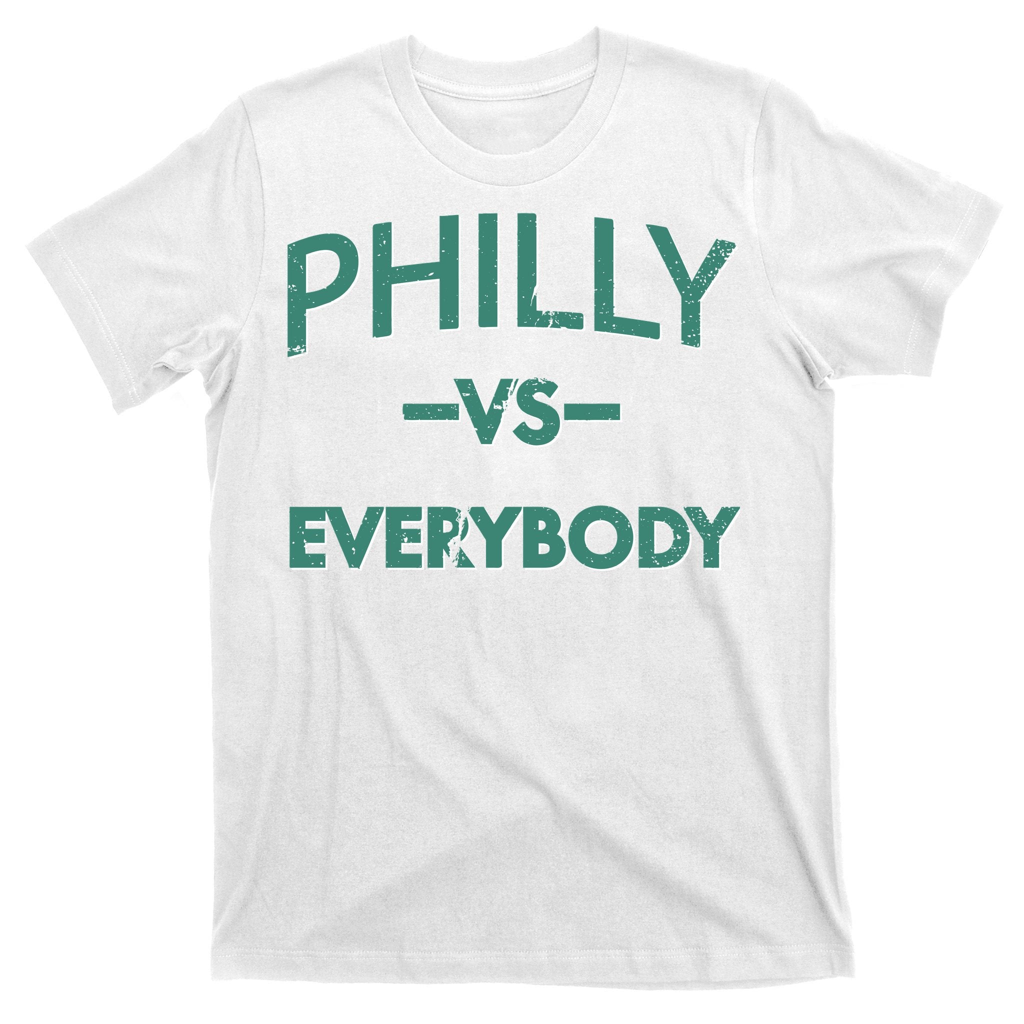 Philly Vs Everybody T-Shirt