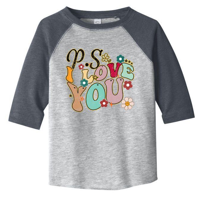 Ps I Love You Day Groovy Valentines Day Toddler Fine Jersey T-Shirt