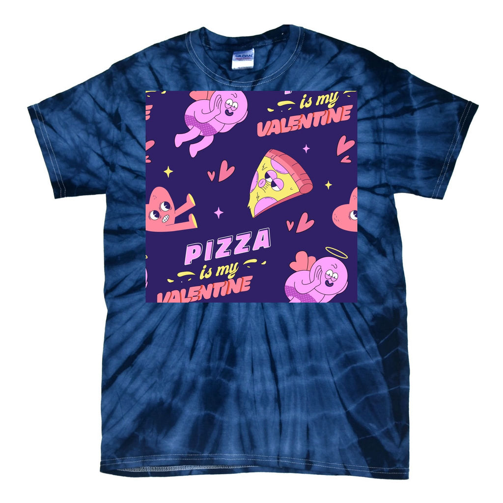 Pizza Is My Valentine Funny Tie-Dye T-Shirt