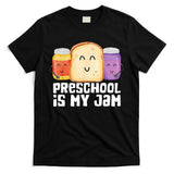 Preschool Is My Jam Back To School Funny T-Shirt