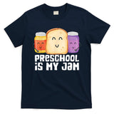 Preschool Is My Jam Back To School Funny T-Shirt