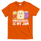 Preschool Is My Jam Back To School Funny T-Shirt