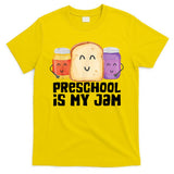 Preschool Is My Jam Back To School Funny T-Shirt
