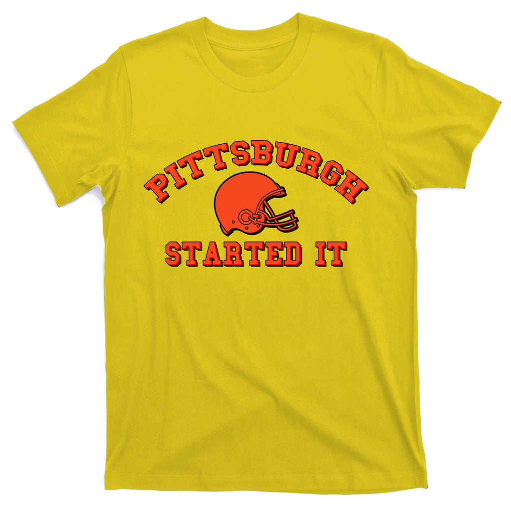 Pittsburgh Started It Football T-Shirt