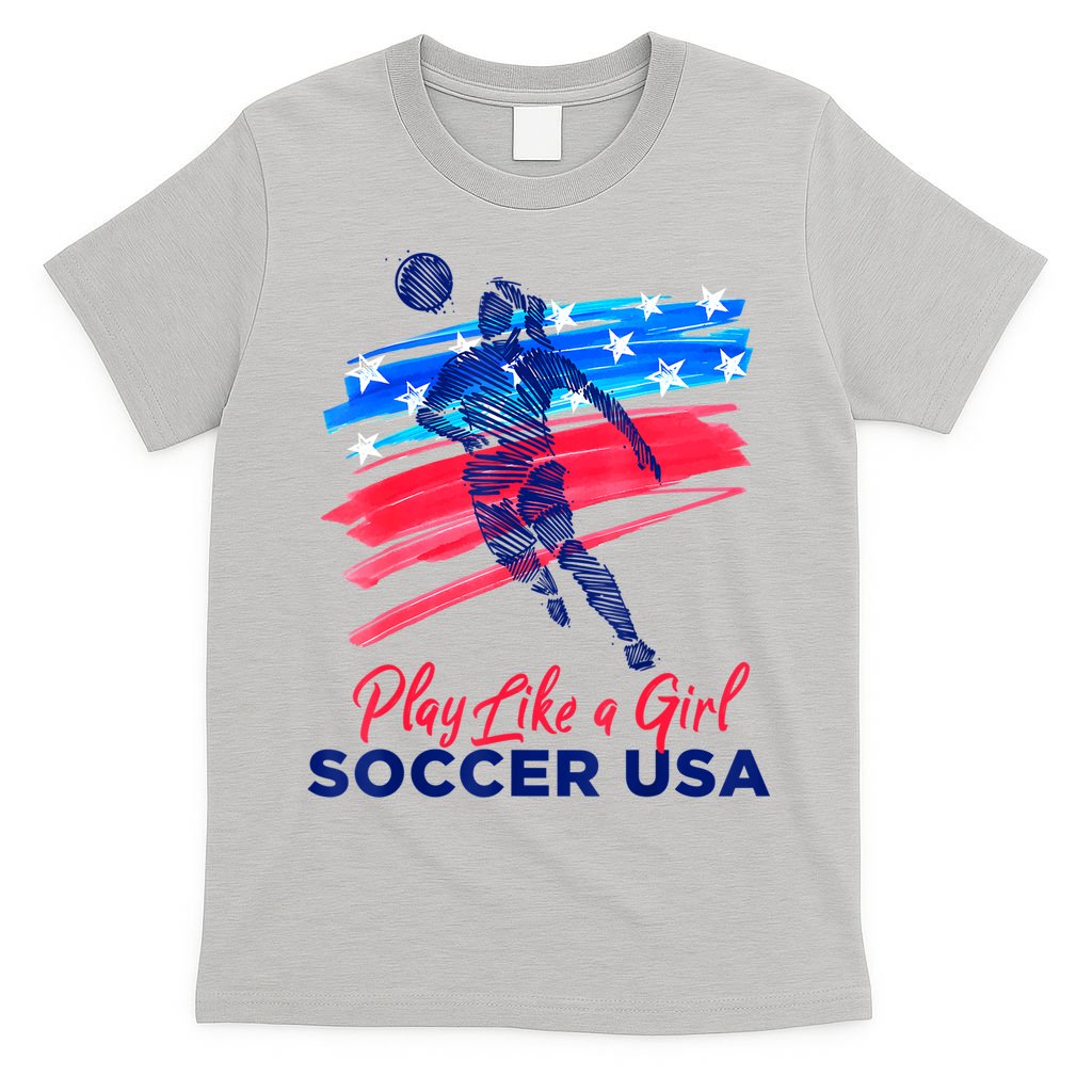 Play Like A Girl USA Soccer Team Shirt USA Womens Football T-Shirt
