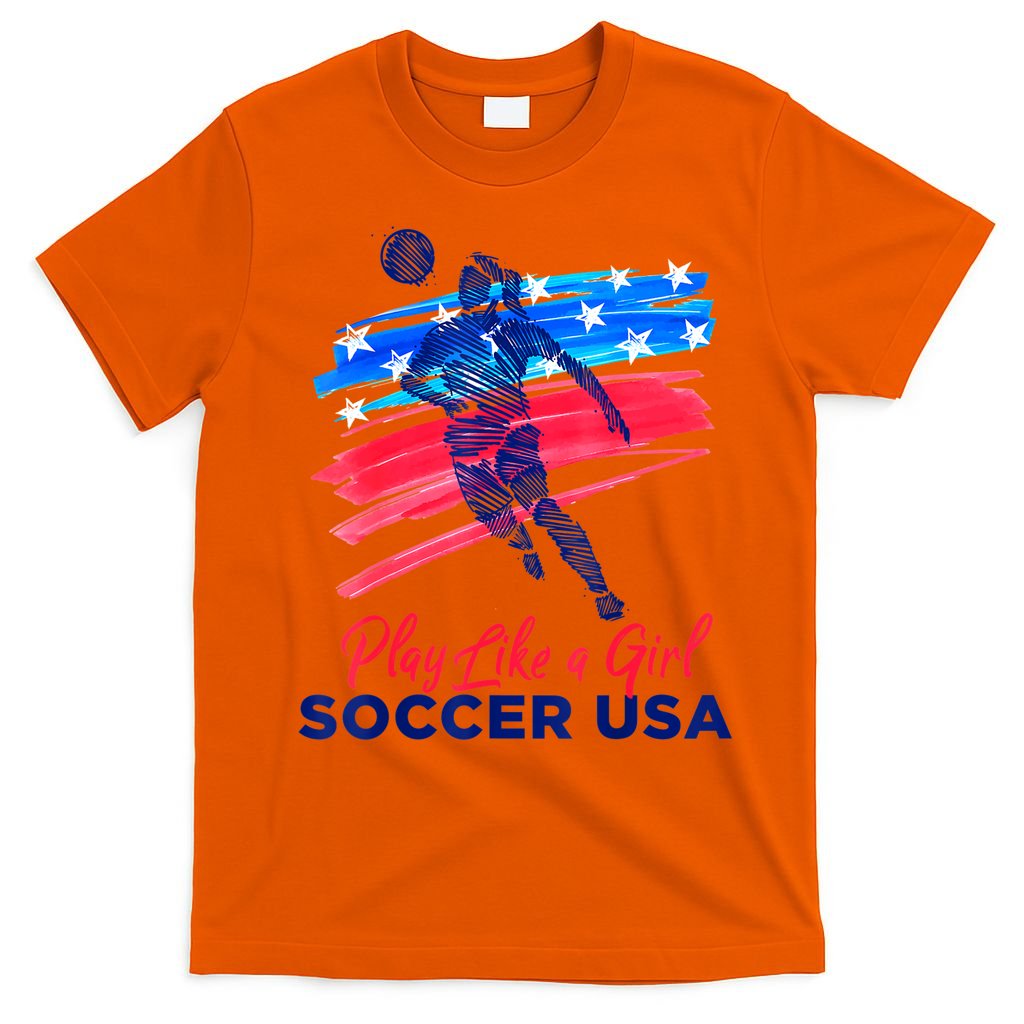 Play Like A Girl USA Soccer Team Shirt USA Womens Football T-Shirt