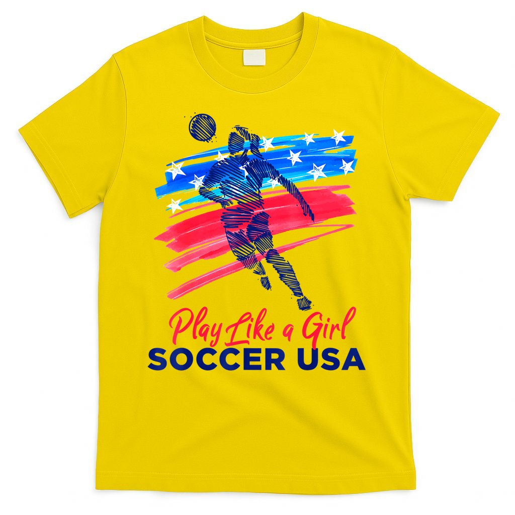 Play Like A Girl USA Soccer Team Shirt USA Womens Football T-Shirt