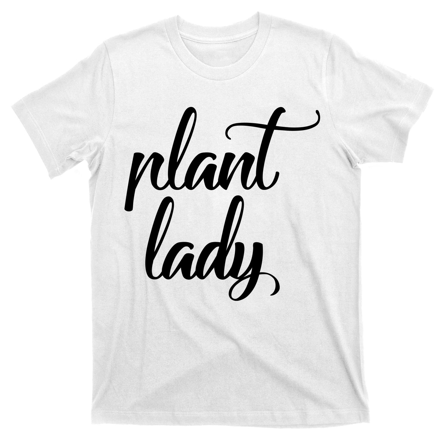 Plant Lady Mom Mother Gardening Funny T-Shirt