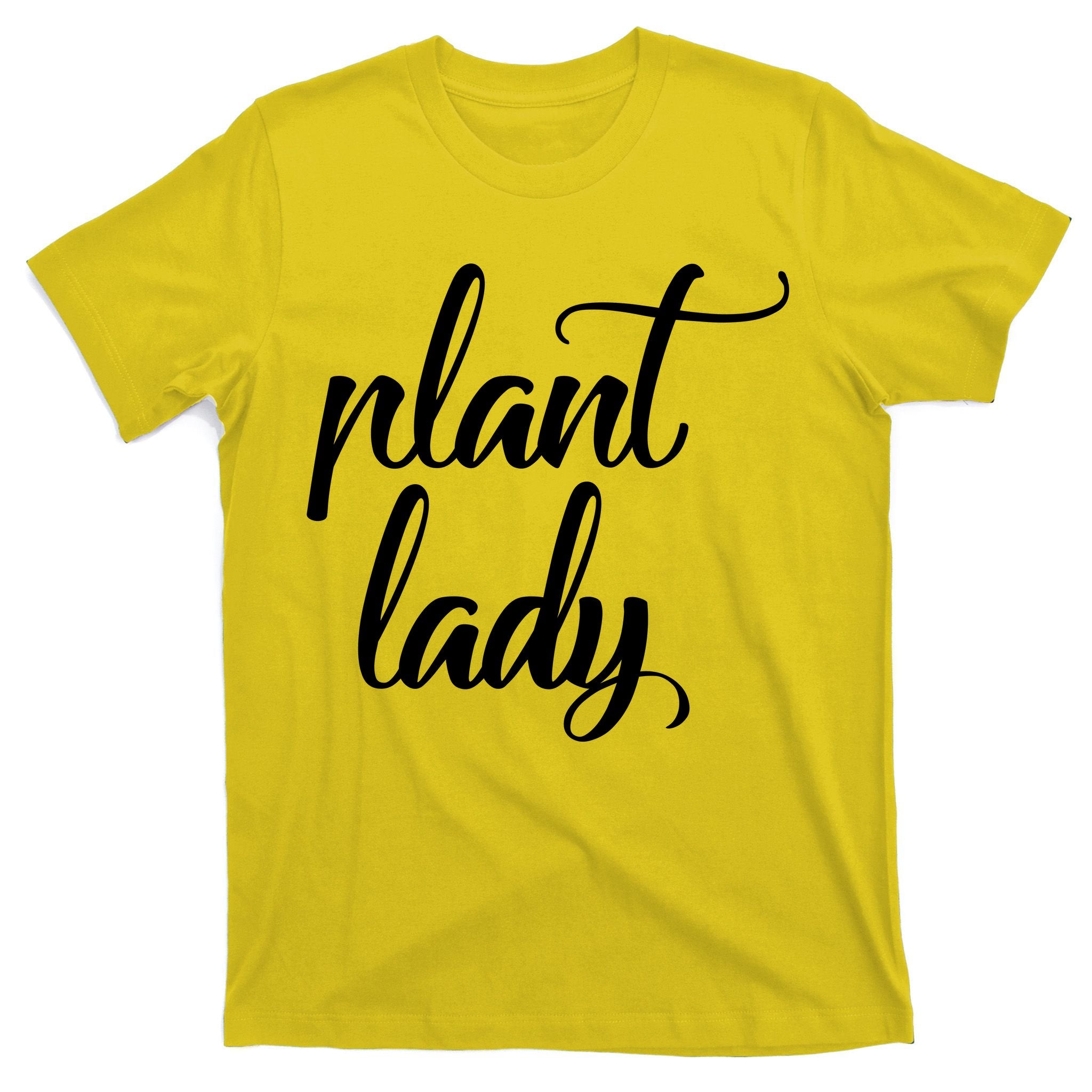 Plant Lady Mom Mother Gardening Funny T-Shirt