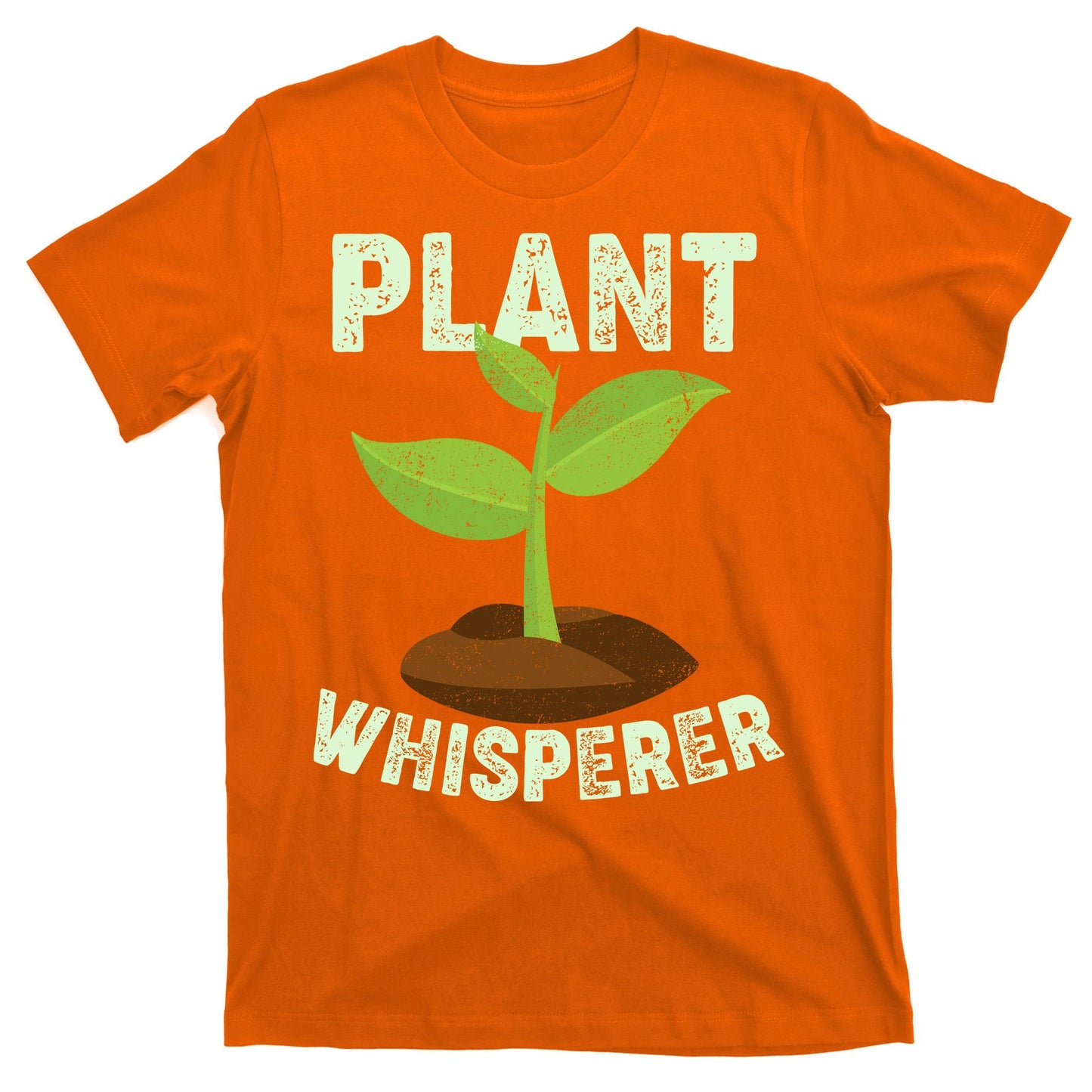 Plant Whisperer Garden Plant Lover T-Shirt