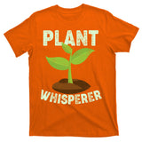 Plant Whisperer Garden Plant Lover T-Shirt