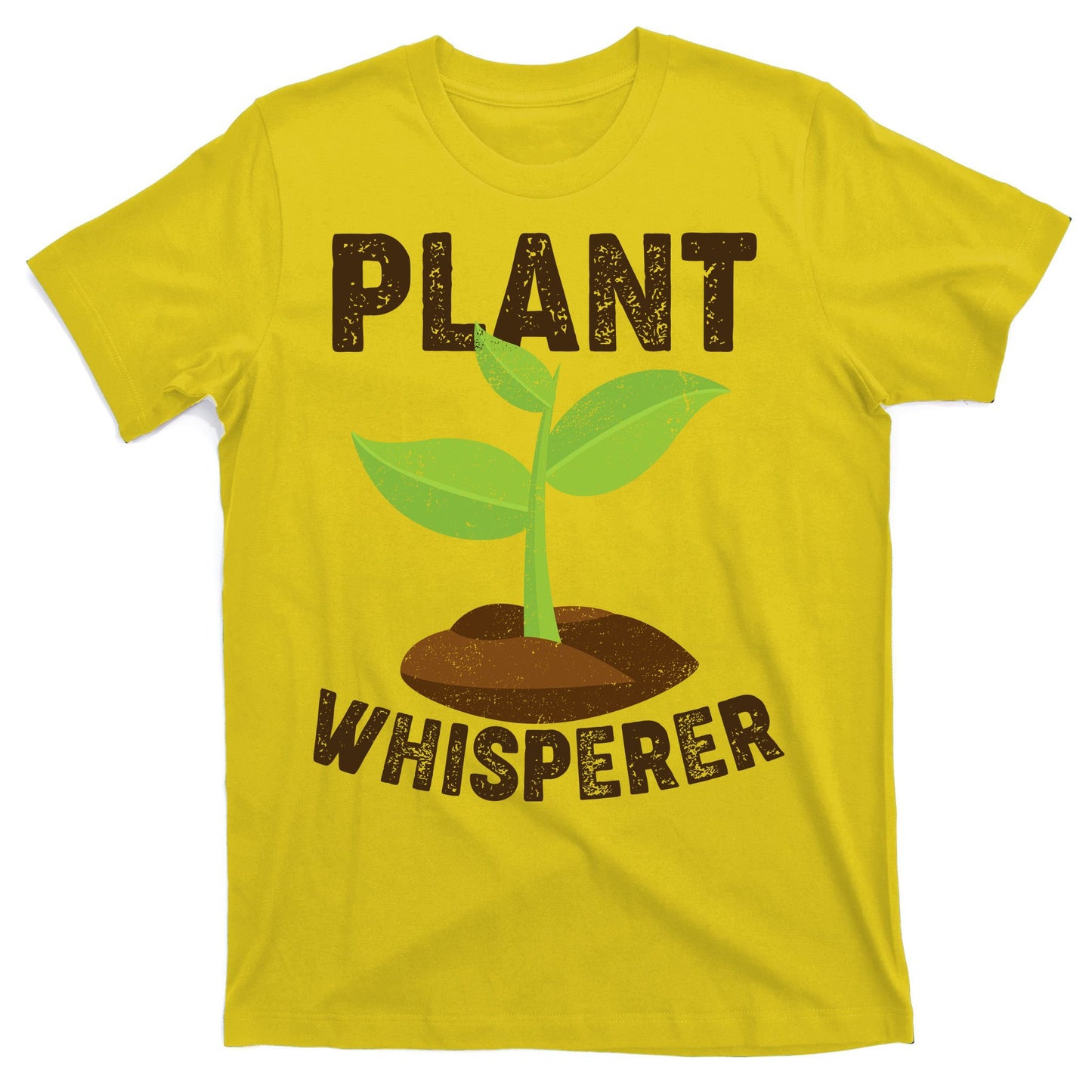 Plant Whisperer Garden Plant Lover T-Shirt