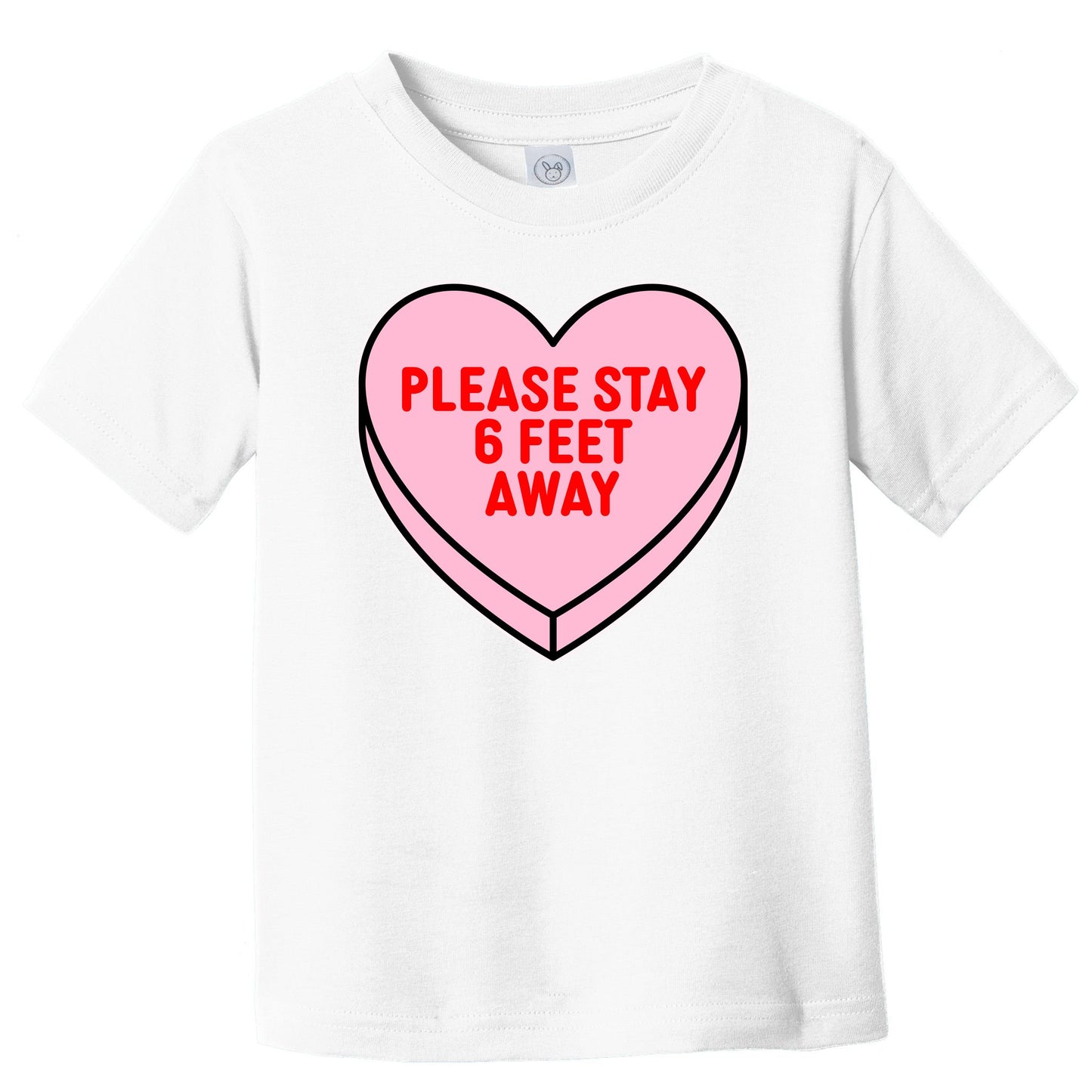 Please Stay 6 Feet Away Quarantine Anti-Valentine  Toddler T-Shirt