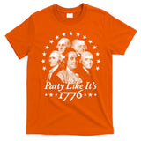 Party Like Its 1776 4th Of July Founding Fathers USA America T-Shirt