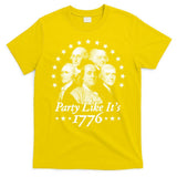 Party Like Its 1776 4th Of July Founding Fathers USA America T-Shirt