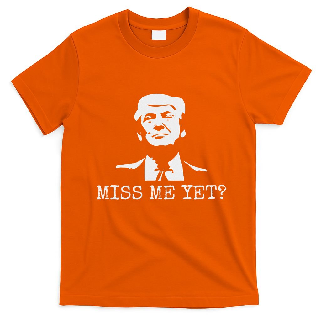 Political Miss Me Yet Donald Trump 45th President Trump T-Shirt