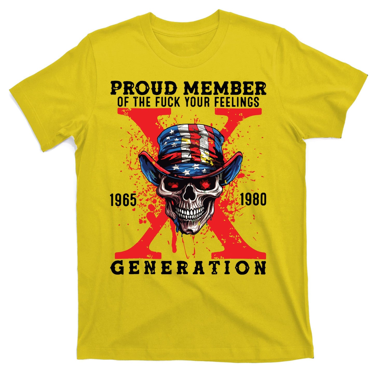 Proud Member Of The Fuck Your Feelings Generation Horror Skull T-Shirt