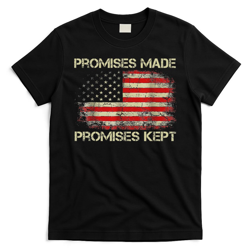 Promises Made Promises Kept Trump Saying T-Shirt