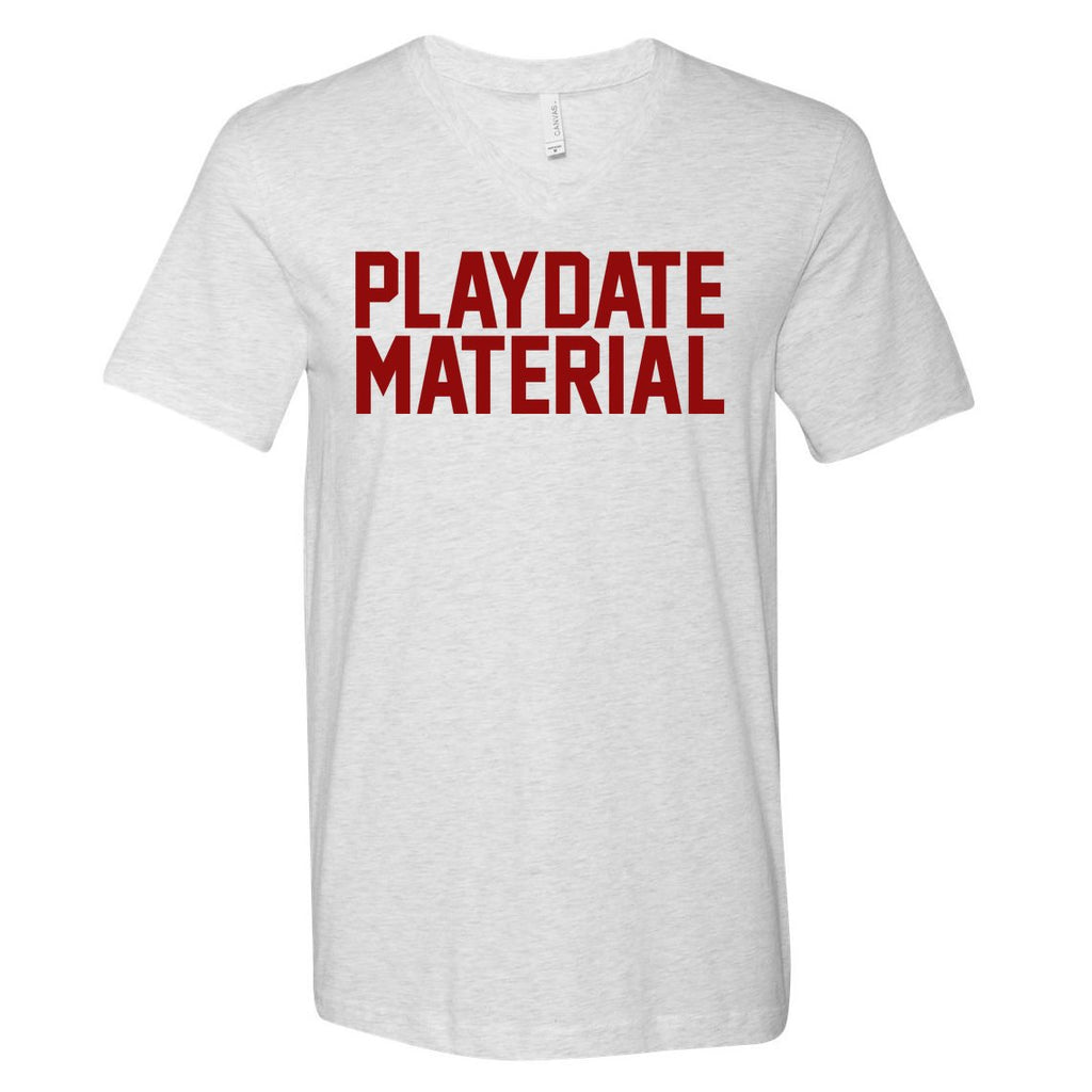 Playdate Material Valentine V-Neck T-Shirt
